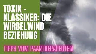 Die Wirbelwind Beziehung: Von Vollgas auf Vollbremsung