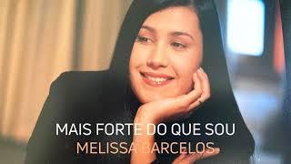 Mais Forte do que Sou | Áudio Original | Melissa Barcelos