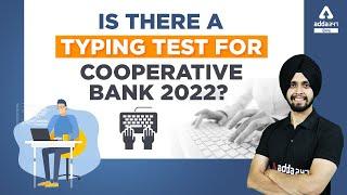 Is There A Typing Test For Cooperative Bank 2022? | Punjab Cooperative Bank 2022 | Full Details