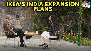 Ikea's India Growth Blueprint | Jesper Brodin | N18V | CNBC TV18