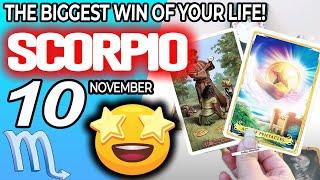 Scorpio ️IT’S COMING! THE BIGGEST WIN OF YOUR LIFE! horoscope for today NOVEMBER 10 2024 ️