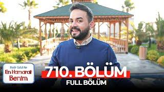 En Hamarat Benim 710. Bölüm