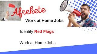 Afrekete Work at Home Jobs  RED FLAGS | SCAMS