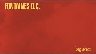 Fontaines D.C. - Big Shot (Official Lyric Video)