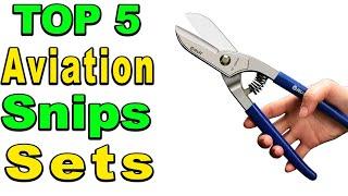 Top 5 Best Aviation Snips Sets Review 2023