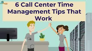 6 Call Center Time Management Tips That Work | CallCenterHosting