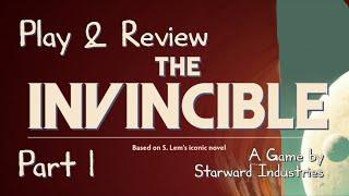 Play & Review - The Invincible - Part 1