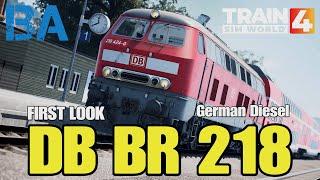 DB BR 218 First Look - New German Mainline Diesel - TSG - Train Sim World 4