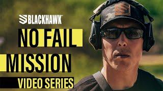 BlackHawk // No Fail - Episode1: Former Navy SEAL Travis Kennedy