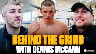 BEHIND THE GRIND WITH DENNIS MCCANN | UNSEEN Sparring In Camp For Usyk vs Fury 2  | #RiyadhSeason 