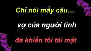  Tìm được chân ái đời mình, Chỉ nói mấy câu, vợ của người tình đã khiến tôi tái mặt, Ngẫm Đời