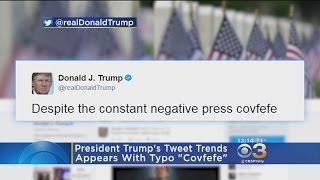 Social Media Having Fun Trying To Define Trump’s ‘Covfefe’