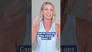 Broken Wrist Exercises for Pushups or Yoga ‍️