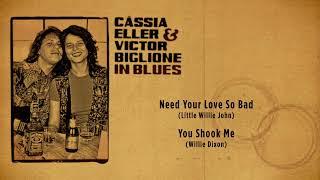 Cássia Eller & Victor Biglione - Need Your Love So Bad / You Shook Me / The Flash Door