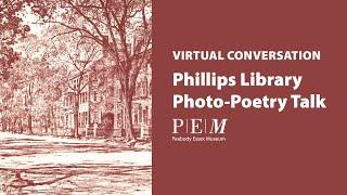 Learn about Photo-Poetry with PEM's Phillips Library