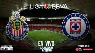 EN VIVO| CHIVAS VS CRUZ AZUL | LIGA MX | LA OCTAVA SPORTS