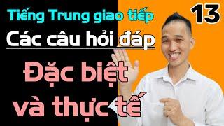 Tiếng Trung giao tiếp hay và thực tế phần 13