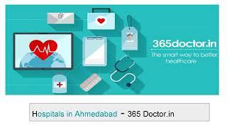 Top 10 Best Hospital in Ahmedabad, Reviews, 2024 List of Best Hospitals in Ahmedabad | 365Doctor.in