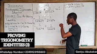 PROVING TRIGONOMETRY IDENTITIES (3) [ How to prove LHS = RHS ] WELL EXPLAINED #ganiyuabubakar