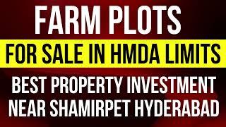 BUY PLOTS IN HMDA LIMITS NEAR SHAMIRPET, HYDERABAD | (Muduchintalapalli - KCR Farm House Road )