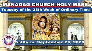 CATHOLIC MASS  OUR LADY OF MANAOAG CHURCH LIVE MASS TODAY Sep 24, 2024  5:41a.m. Holy Rosary