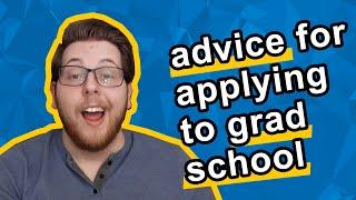 Advice for applying to grad school | Grad Student Explains