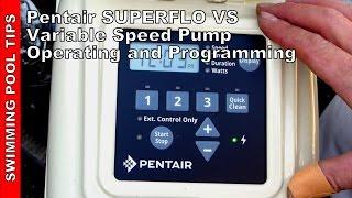 Pentair SUPERFLO® VS (VST) Variable Speed Pump Operating and Programming