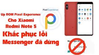 Cách UP ROM Pixel Experience trên Xiaomi Redmi Note 5