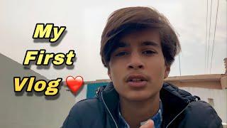 MY FIRST VLOG ️|| First Vlog On Youtube || MALIK ADNAN