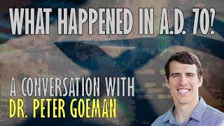 144: Defining "This Generation" in Matthew 24 with Dr. Peter Goeman