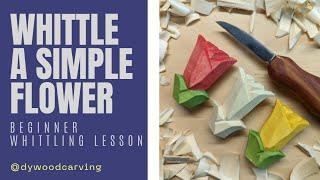 How to Whittle a Simple Flower - Beginner Whittling Lesson