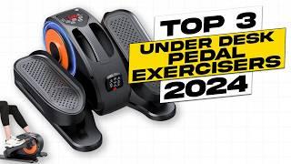 Top 3 BEST Under Desk Pedal Exerciser