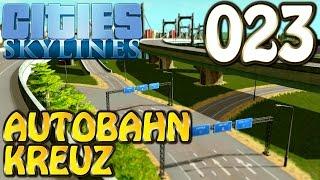 Cities Skylines Deutsch #023 Autobahnkreuz ( Let's Play Cities: Skylines Gameplay German)