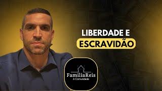 Liberdade e Escravidão