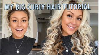 Big Curly Hair Tutorial