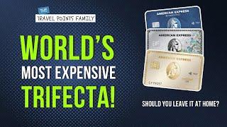 The Ultimate American Express TRIFECTA Explained