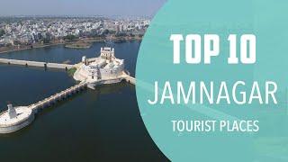 Top 10 Best Tourist Places to Visit in Jamnagar | India - English