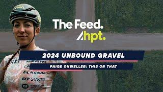 This or That with Paige Onweller | Unbound Gravel