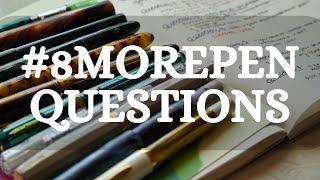 #8MOREPENQUESTIONS2025 Pen Questions Answered!