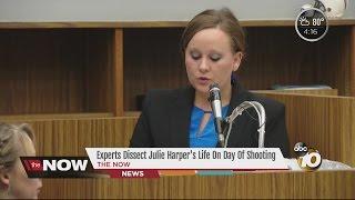 Experts dissect Julie Harper's life on day of shooting