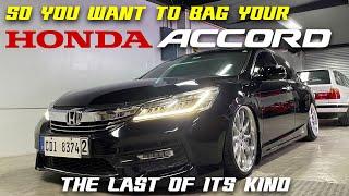 SO YOU WANT TO BAG YOUR - HONDA ACCORD (2016+)