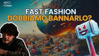 FAST FASHION: dobbiamo BANNARLO?