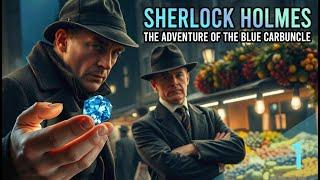 Sherlock Holmes - The Adventure of the Blue Carbuncle - AUDIODRAMA IN INFOVISION!