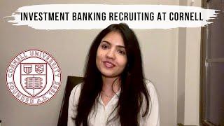 RECRUITING FOR INVESTMENT BANKING AT CORNELL MBA! (My experience!)