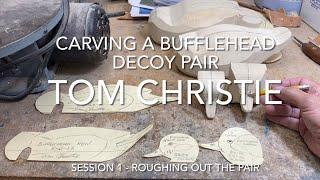 Carving a Bufflehead Decoy Pair Session 1 - Roughing Out the Decoys