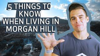 Top Five Things to Know About Morgan Hill in 2021