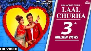 Laal Churha (Full Video) Mohabbat Brar