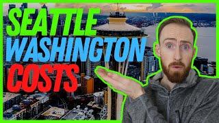 Cost Of Living In Seattle Washington