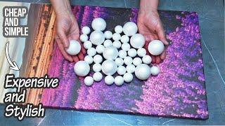 I took an old painting, foam balls and this is what came out of it! Watch to the end!