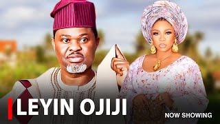 LEYIN OJIJI - A Nigerian Yoruba Movie Starring Wunmi Toriola | Yomi Fash Lanso